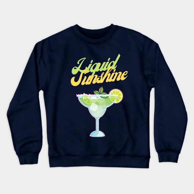 Liquid sunshine - Cocktail lovers favorite margarita since 1938 Crewneck Sweatshirt by All About Nerds